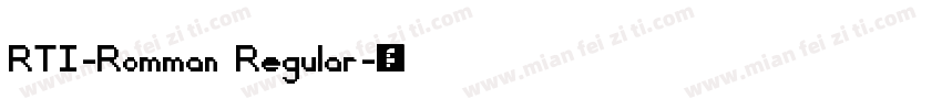 RTI-Romman Regular字体转换